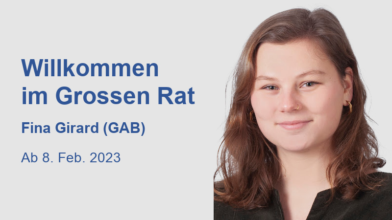 Willkommen im Grossen Rat Fina Girard